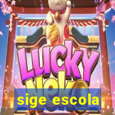 sige escola